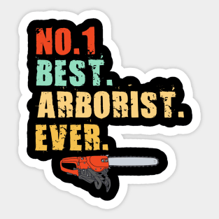 No 1 Best Arborist Ever Sticker